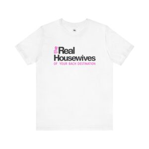 Housewives Inspired Bachelorette Tee - Perfect for Bach Parties
