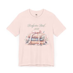Bridgerton Book Lover Tee - Unisex Jersey Short Sleeve Shirt 2023